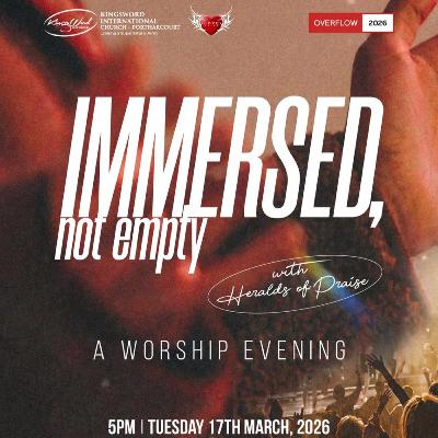 Immersed, Not Empty (A Charge) || Pastor Joel Udegbe