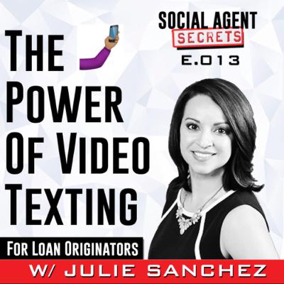 #SASP E.013 - The Power Of Video Texting For Realtors and LO’s With Julie Sanchez #SASP E.013 - The Power Of Video Texting For Realtors and LO’s With Julie Sanchez