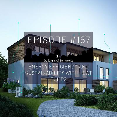 #167 Energy efficiency and sustainability with heat pumps
