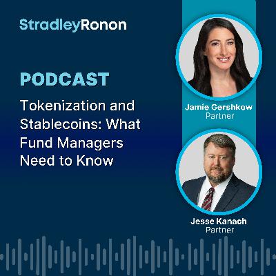 Tokenization and Stablecoins: What Fund Managers Need to Know