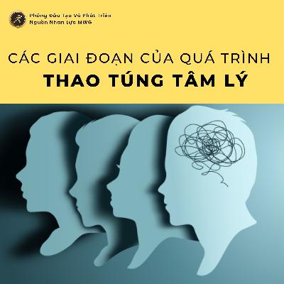 #45 Bạn có biết: Các Giai Đoạn Của Thao Túng Tâm Lý