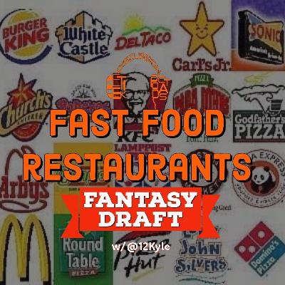 Fantasy Draft: Fast Food Restaurants