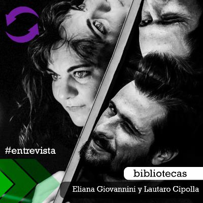 acualizamesta # 13 bibliotecas / Participan Eliana Giovannini y Lautaro Cipolla