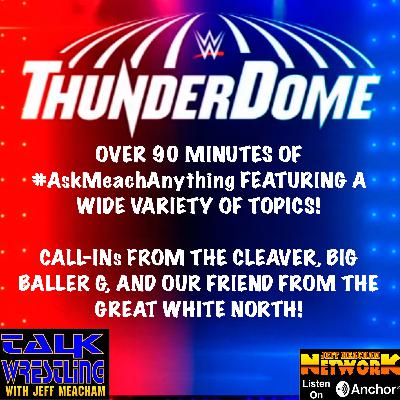 TALK WRESTLING (November 16, 2020) - Over 90 Minutes of #AskMeachAnything!