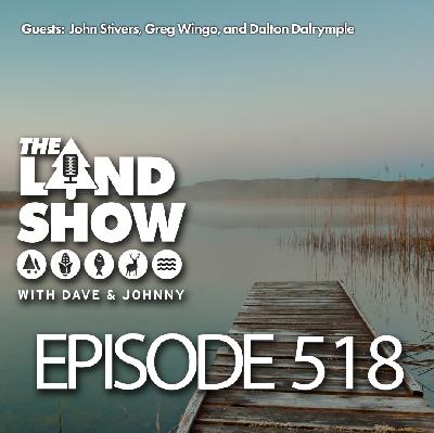 The Land Show Episode 518