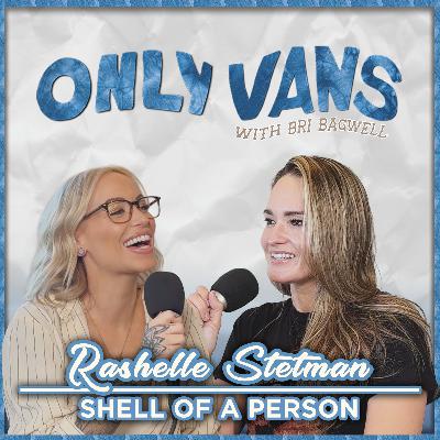 SHELL OF A PERSON with RASHELLE STETMAN SHELL OF A PERSON with RASHELLE STETMAN