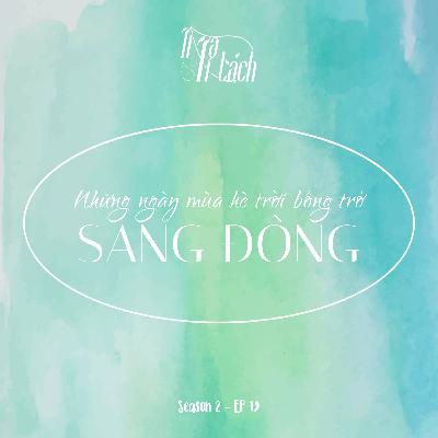 (Season 2) #19 – Những ngày mùa hè trời bỗng trở sang đông