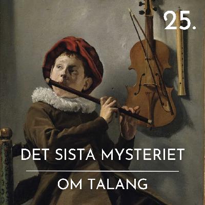 25. Om talang