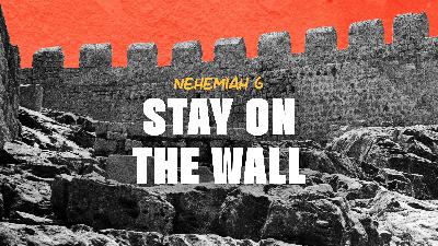 Stay on the Wall