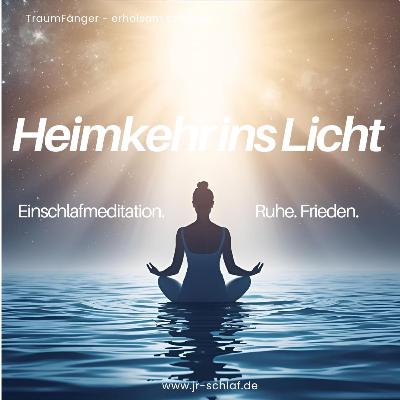 F52 - Heimkehr ins Licht – Einschlafmeditation zum Kronenchakra | Ruhe, Frieden & Einssein