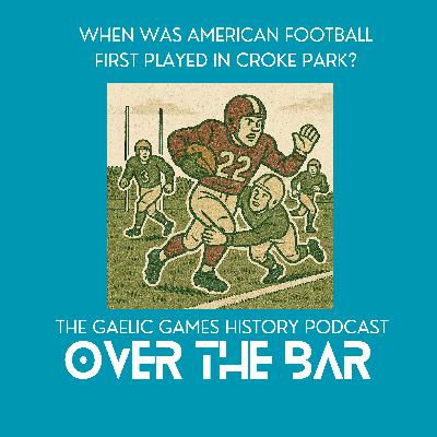 When Was American Football First Played In Croke Park?