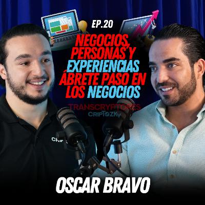 Energía, Autenticidad y Éxito: Descubre Tu Verdadero Potencial ft Óscar Bravo I Episodio 20