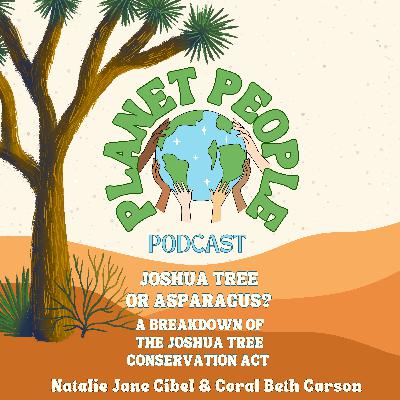 24. Joshua Tree or Asparagus? A Breakdown of the Joshua Tree Conservation Act