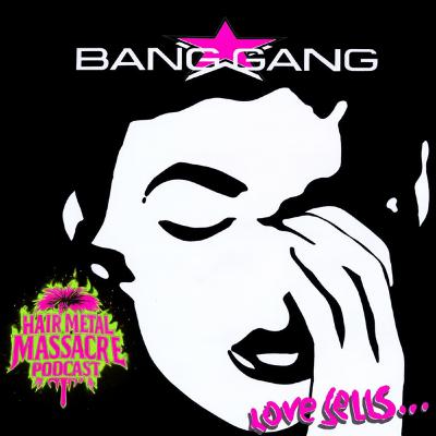 E14 : the Bang Gang - Love Sells 1990