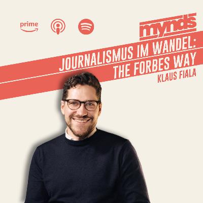 #9 Forbes Chefredakteur über Billionaires List, die Marke Forbes und das Geschäftsmodell | Klaus Fiala - Forbes