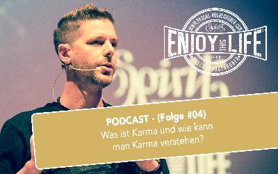 Was ist Karma und wie kann man Karma verstehen? (Folge #4) Was ist Karma und wie kann man Karma verstehen? (Folge #4)