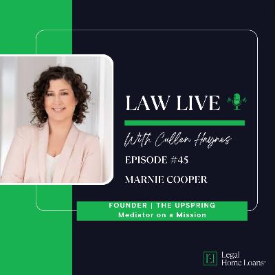 Law Live ⚖️ 🔴 Episode 45 with Marnie Cooper | Founder, The Upspring | 'Mediator on a Mission'