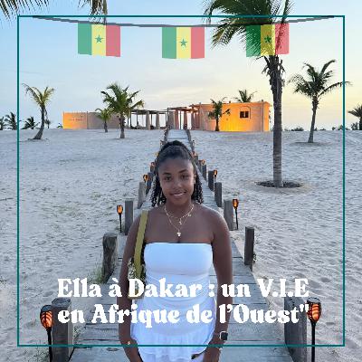 #10 Ella à Dakar : un V.I.E en Afrique de l'Ouest
