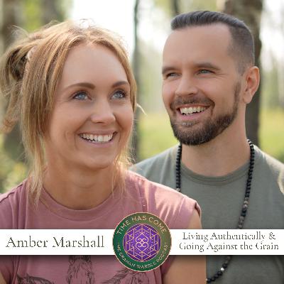 Living Authentically & Going Against the Grain: Amber Marshall's Path to Self-Discovery