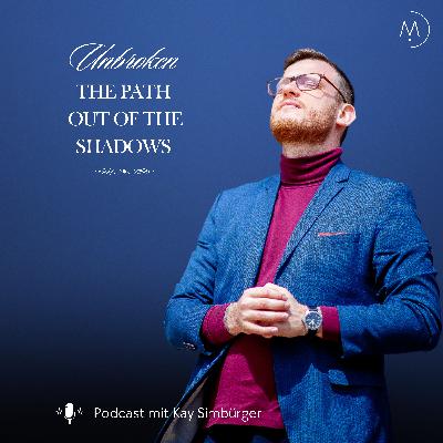 Unbroken - #001 Aus Asche empor – Der Phoenix in uns