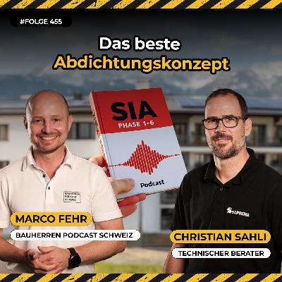 Fehlerfreie Abdichtung in jeder SIA-Phase – Fachwissen vom Abdichtungsspezialisten Christian Sahli, technischer Berater Soprema AG #455