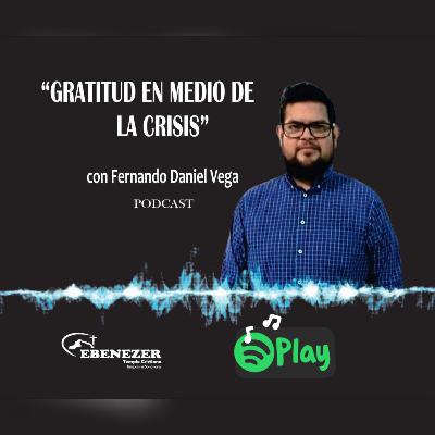 Gratitud en Medio de la Crisis Gratitud en Medio de la Crisis