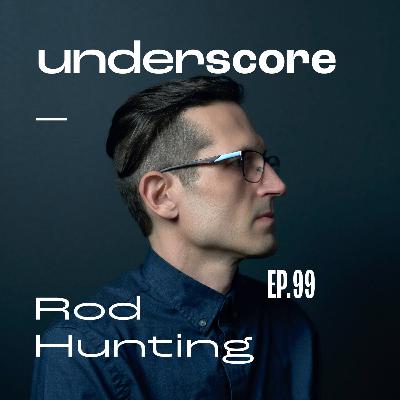 099 • ROD HUNTING