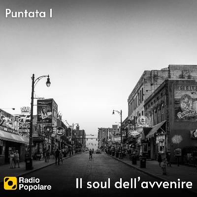 Il soul dell’avvenire #1 - La città di Memphis Il soul dell’avvenire #1 - La città di Memphis