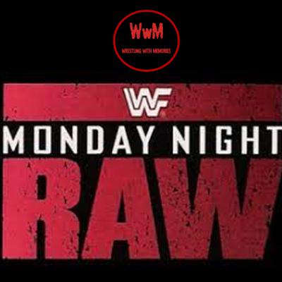 Wrestling with Memories: Episode 38 - First Ever WWF Monday Night Raw! Wrestling with Memories: Episode 38 - First Ever WWF Monday Night Raw!