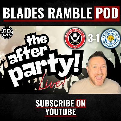 ๐โ๏ธ THE AFTERPARTY | SHEFFIELD UNITED BEAT LEICESTER!! โ๏ธ๐ ๐โ๏ธ THE AFTERPARTY | SHEFFIELD UNITED BEAT LEICESTER!! โ๏ธ๐