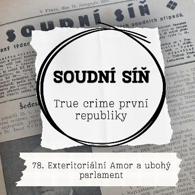 78. Exteritoriální Amor a ubohý parlament