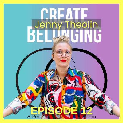 12 - Dare to Belong with Jenny Theolin