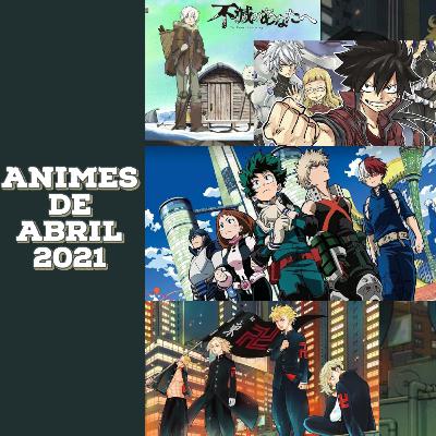 Animes de abril 2021