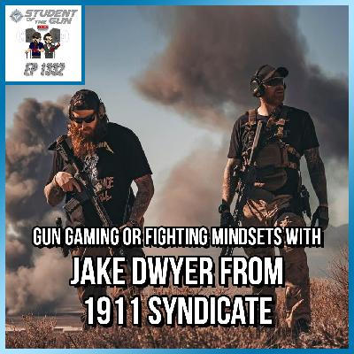 Gun Gaming or Fighting Mindsets with Jake Dwyer from 1911 Syndicate | SOTG 1332 Gun Gaming or Fighting Mindsets with Jake Dwyer from 1911 Syndicate | SOTG 1332