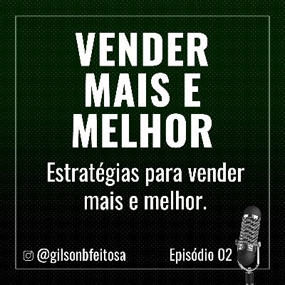 VMM - #02 - Como vender Mais