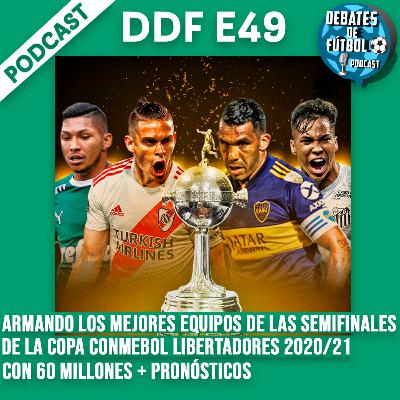 Armando los mejores equipos de las semifinales de la Copa CONMEBOL libertadores 2020/21 con 60 millones + Pronósticos