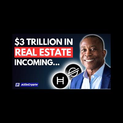 $3 Trillion In Real Estate Coming To Hedera Hashgraph / Stellar Lumen And Crypto With RedSwan's CEO $3 Trillion In Real Estate Coming To Hedera Hashgraph / Stellar Lumen And Crypto With RedSwan's CEO