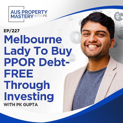 Melbourne Lady To Buy PPOR Debt-FREE Through Investing