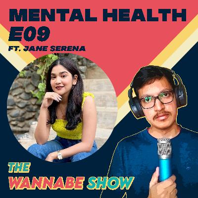 How to Manage Mental Health - Talking About Mental Health Ft. Jane Serena