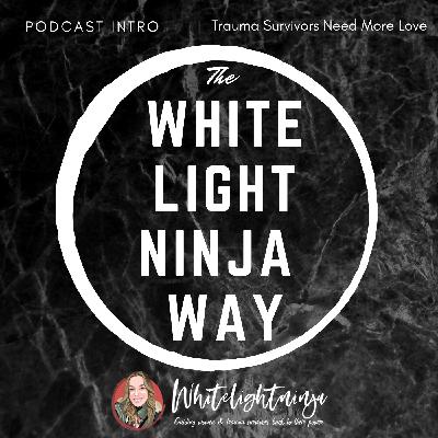 Podcast Into; Trauma Survivors Need More Love