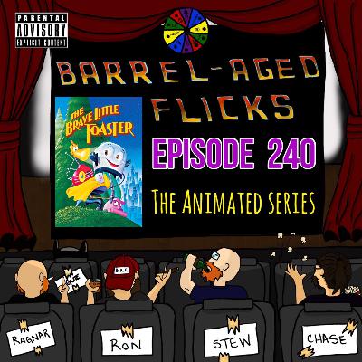 (Ep. 240) The Brave Little Toaster -hosted by Stew -The Animated Series-