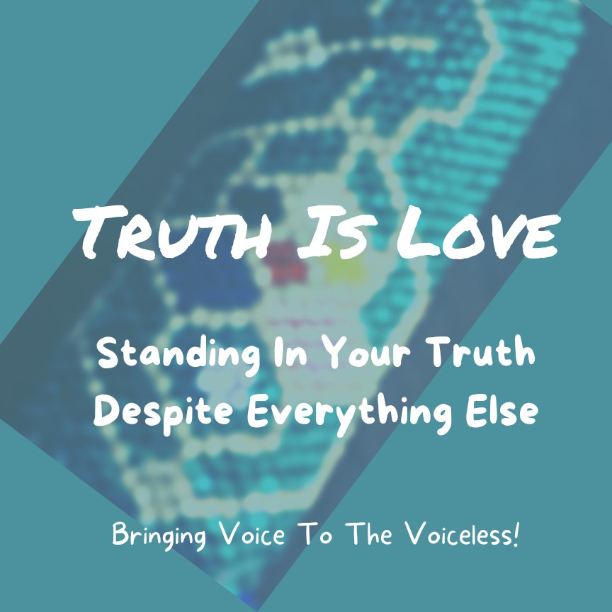 Truth IS Love Truth IS Love