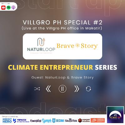 Villgro PH Special #2: NaturLoop & Brave Story (Climate Entrepreneur Series)