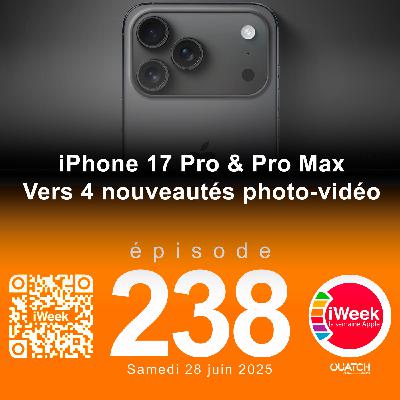 iPhone 17 Pro et iPhone 17 Pro Max : les quatre nouveautés photo-vidéo attendues