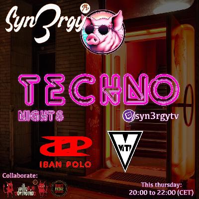 Syn3rgy TV - Techno Nights with Viti & Iban Polo - 23-11-2023 - (Techno & Peak Set) Syn3rgy TV - Techno Nights with Viti & Iban Polo - 23-11-2023 - (Techno & Peak Set)