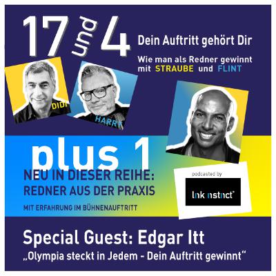 17und4 plus1 - Redner aus der Praxis - Special Guest: Edgar Itt