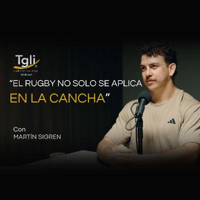 El Rugby no solo se aplica en la cancha - Martin Sigren