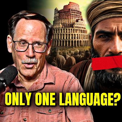 27. Tower of Babel: The Truth Behind ONE Language!