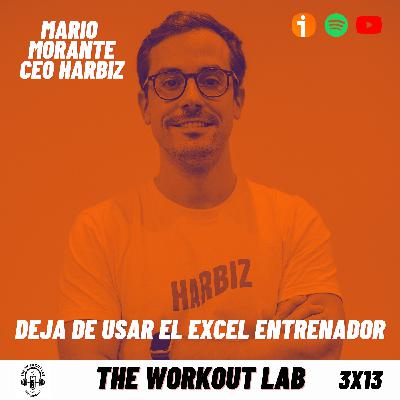 3X13 La Herramienta Definitiva para un Entrenador ft. Mario Morante CEO Harbiz