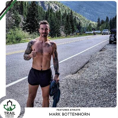 Trail Unedited Season 2, Episode 12: Mark Bottenhorn